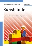 Kunststoffe: Synthese, Herstellungsverfahren, Apparaturen