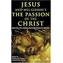 Jesus and Mel Gibson's Passion of the Christ: The Film, the Gospels and the Claims of History