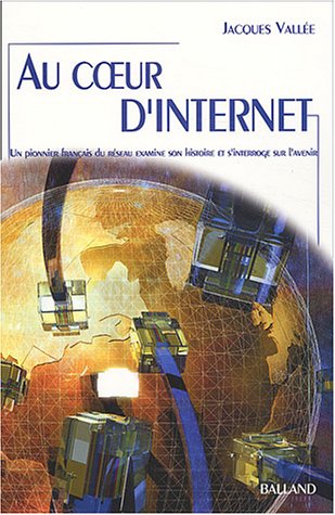 Au coeur d'internet, de jacques vallée - couverture