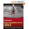 Professional Team Foundation Server 2012