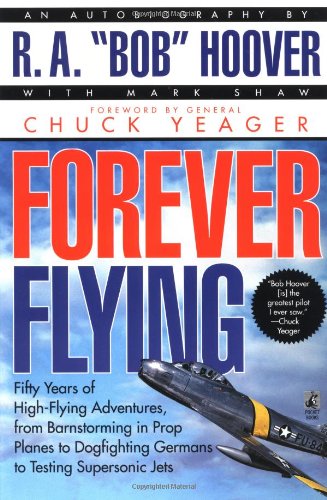 Produkt-Bild: Forever Flying: Fifty Years of High-Flying Adventures, from Barnstorming in Pro
