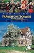 Fr�nkische Schweiz /Bamberg /Bayreuth. Reisehandbuch mit vielen praktischen Tipps