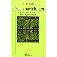 Reisen nach Innen. Gef�hrte Meditation auf dem Weg zu sich selbst: Reisen nach Innen. Buch und 2 Cassetten. Gef�hrte Meditationen auf dem Weg zu sich selbst