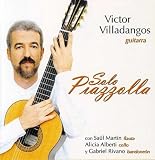Eigenschaften Victor Villadangos  / Solo Piazzolla en Guitarras
