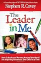 The Leader in Me: How Schools and Parents Around the World Are Inspiring Greatness, One Child at a Time