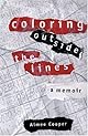 Coloring Outside The Lines: A Memoir