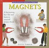 Magnets (Young Scientist Concepts & Projects)