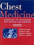 Chest Medicine: Essentials of Pulmonary and Critical Care Medicine