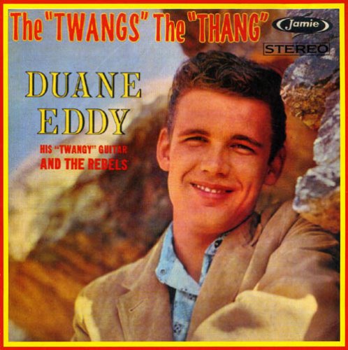 Duane Eddy - The Twang