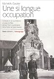 Une si longue occupation : Combat et vie quotidienne en pays de Retz de juin 1940 à la libération de la Poche de Saint-Nazaire