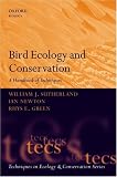 Bird Ecology and Conservation: A Handbook of Techniques (Techniques in Ecology & Conservation)