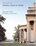 The Houses of McKim, Mead & White (Universe Architecture Series)