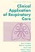 Clinical Application of Respiratory Care