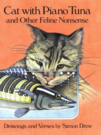 Cat With Piano Tuna and other Feline Nonsense