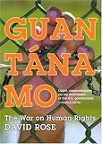 Guantanamo: The War on Human Rights