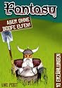 Fantasy. Aber ohne doofe Elfen