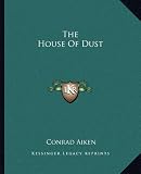 The House Of Dust