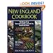 The New England Cookbook: 350 Recipies from Town and Country, Land and Sea, Hearth and Home