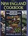 The New England Cookbook: 350 Recipies from Town and Country, Land and Sea, Hearth and Home