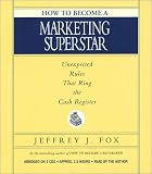 How to Become a Marketing Superstar