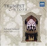 Trumpet & Stops - Music for Solo Trumpet - Edward Sandor