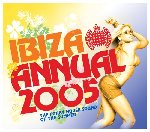 CD-Charts  Search : Ibiza Annual 2005: the Funky House Sound of the Summer