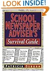 School Newspaper Adviser's Survival Guide