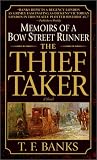 The Thief-Taker: Memoirs of a Bow Street Runner