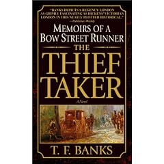 The Thief-Taker: Memoirs of a Bow Street Runner