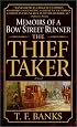 The Thief-Taker: Memoirs of a Bow Street Runner