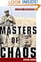Masters of Chaos: The Secret History of the Special Forces