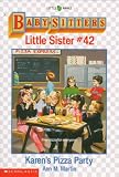Karen's Pizza Party (Baby-Sitters Little Sister, 42)