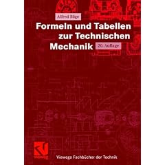 Formeln und Tabellen zur Technischen Mechanik (Vieweg Fachbücher der Technik) (Broschiert)