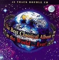 The Best Classical Album in the World... Ever!