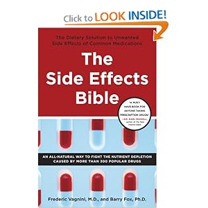 The Side Effects Bible: The Dietary Solution to Unwanted Side Effects of Common Medications