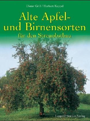 Alte Apfel- und Birnensorten f�r den Streuobstbau