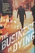 The Business of Dying: A Novel