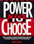Power to Choose: Twelve Steps to Wholeness