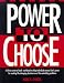 Power to Choose: Twelve Steps to Wholeness