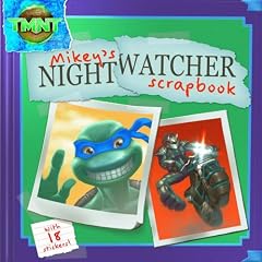 Mikey's Nightwatcher Scrapbook with Sticker (Teenage Mutant Ninja Turtles (Spotlight))