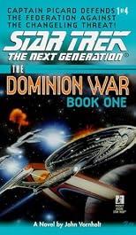 Behind Enemy Lines: The Dominion War, Book 1 (Star Trek: The Next Generation)