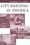 City-building In America