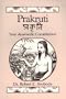 Prakruti: Your Ayurvedic Constitution