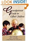 Grandparents' Guide to Gifted Children