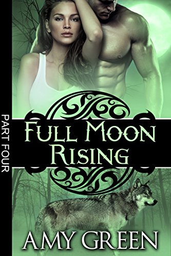 Full Moon Rising: Part Four