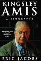 Kingsley Amis: A Biography