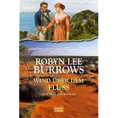 Wind �ber dem Fluss: Australien Roman