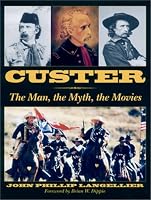 CUSTER: The Man, the Myth, the Movies