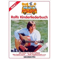 Rolfs Kinderliederbuch. Melodie, Akkorde, Gitarrengriffe: Rolfs Kinderliederbuch, Bd.1, Alle Lieder von Radio Lollipop, Was Spa� macht . . ., Rolfs Vogelhochzeit u. v. a.