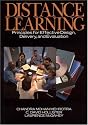 Distance Learning: Principles for Effective Design, Delivery, and Evaluation